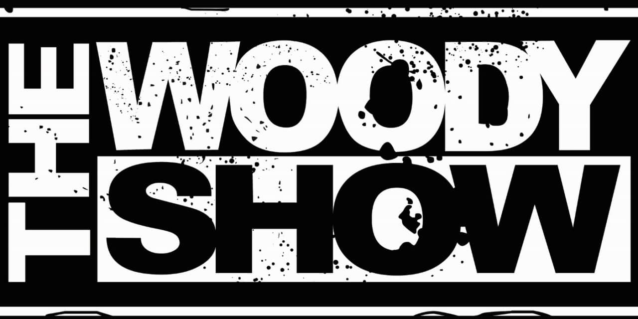 The woody show